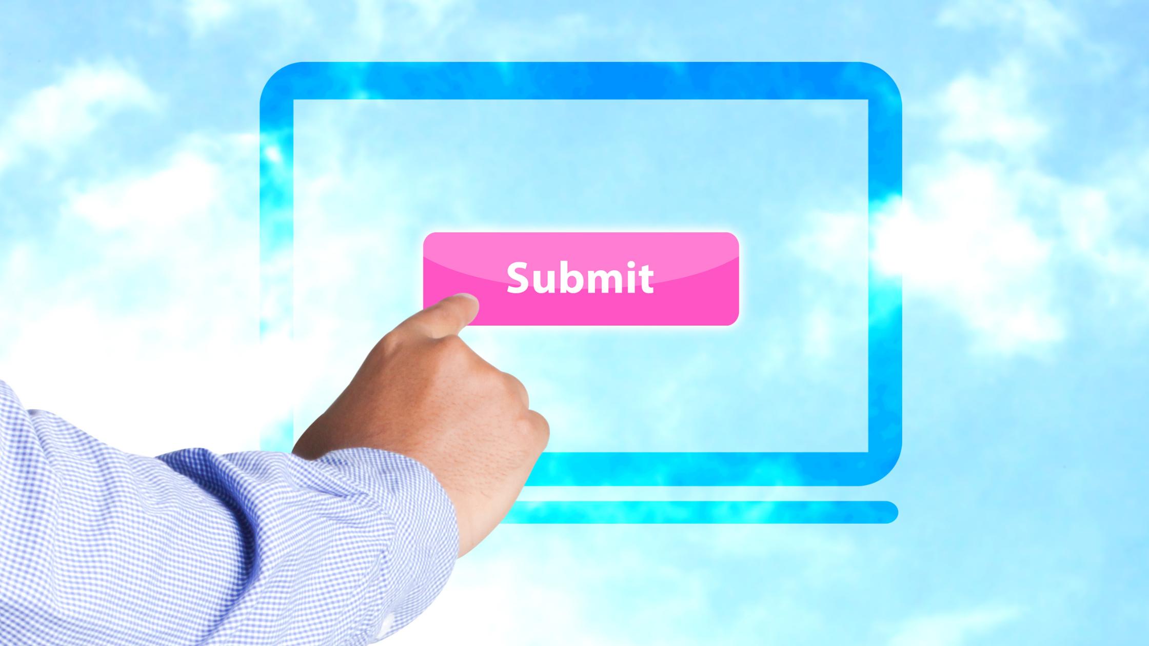 a person's finder tapping a pink submit button inside the outline of a computer against a blue sky with clouds